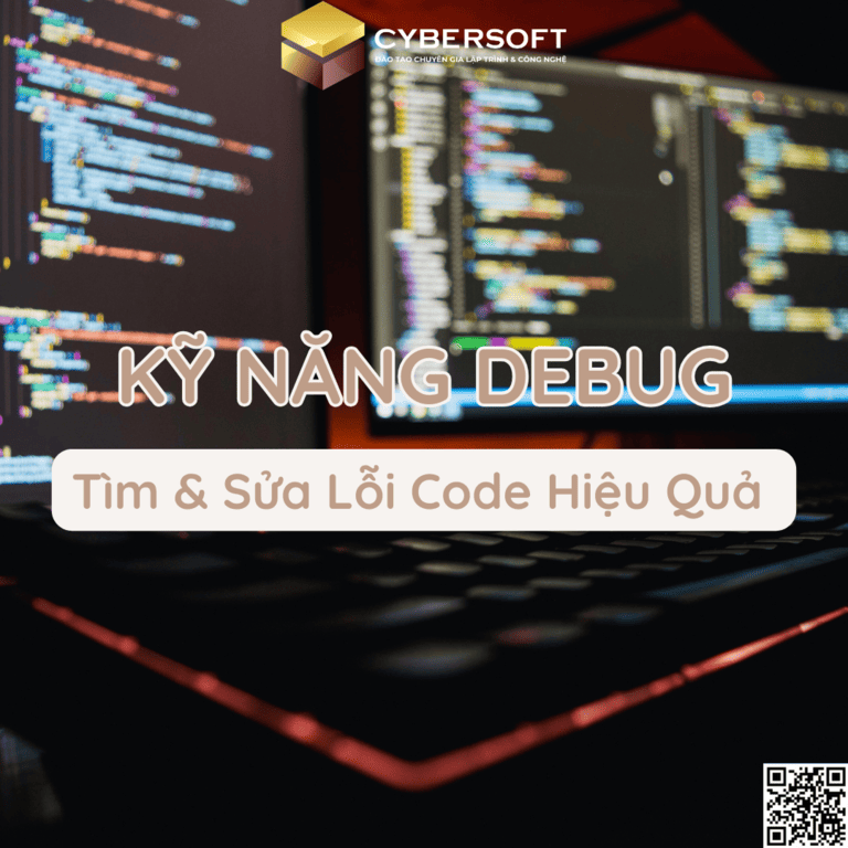Kỹ Năng Debug: Bí Quyết Tìm và Sửa Lỗi Code Hiệu Quả