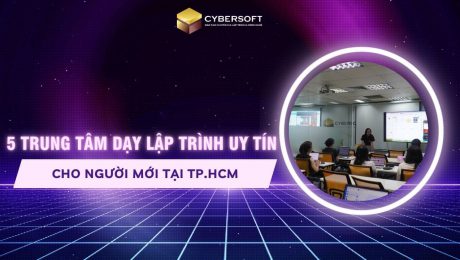 5 trung tâm dạy lập trình uy tín cho người mới tại TP.HCM